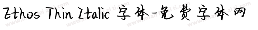 Ethos Thin Italic 字体字体转换